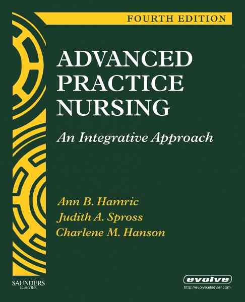 Advanced Practice Nursing: An Integrative Approach, 4e cover