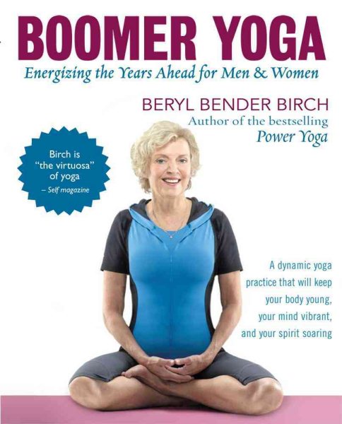 Boomer Yoga: Energizing the Years Ahead for Men & Women cover