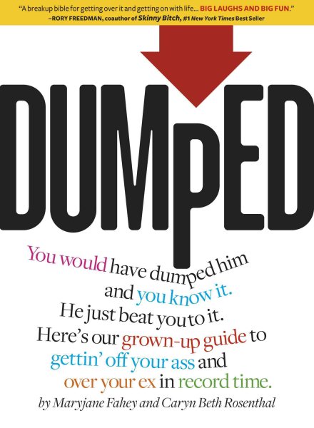 Dumped: A Guide to Getting Over a Breakup and Your Ex in Record Time! cover
