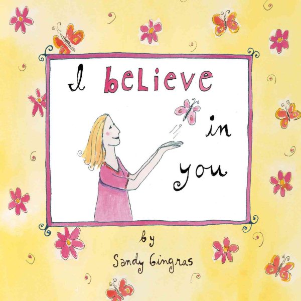 I Believe In You: An Inspirational Gift Book for Graduates