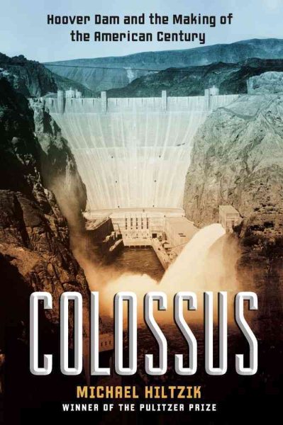 Colossus: Hoover Dam and the Making of the American Century cover