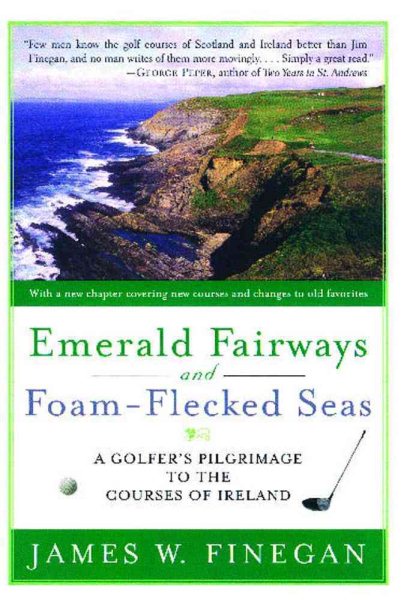 Emerald Fairways and Foam-Flecked Seas: A Golfer's Pilgrimage to the Courses of Ireland
