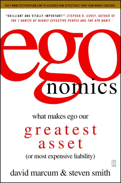 egonomics: What Makes Ego Our Greatest Asset (or Most Expensive Liability) cover