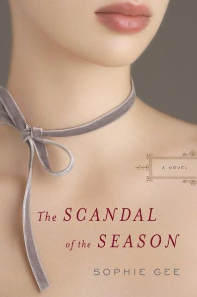 The Scandal of the Season: A Novel cover