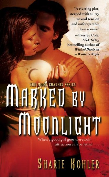 Marked by Moonlight (Moon Chasers, Book 1) cover