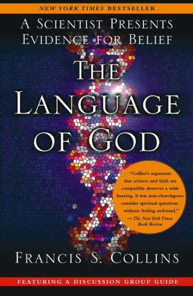 The Language of God: A Scientist Presents Evidence for Belief cover