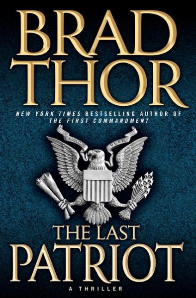 The Last Patriot: A Thriller (7) (The Scot Harvath Series) cover