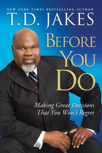 Before You Do: Making Great Decisions That You Won't Regret cover