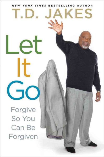 Let It Go: Forgive So You Can Be Forgiven cover