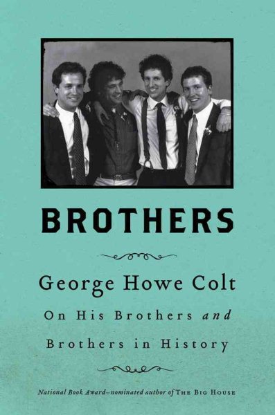 Brothers: On His Brothers and Brothers in History cover