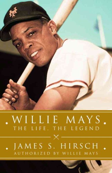 Willie Mays: The Life, The Legend cover