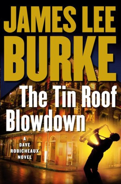 The Tin Roof Blowdown: A Dave Robicheaux Novel cover