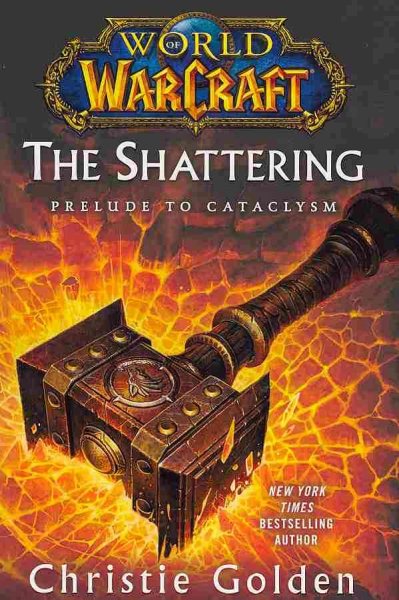 World of Warcraft: The Shattering: Prelude to Cataclysm cover