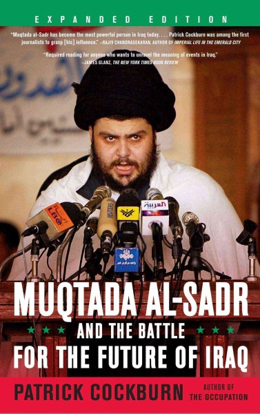 Muqtada Al-Sadr and the Battle for the Future of Iraq cover