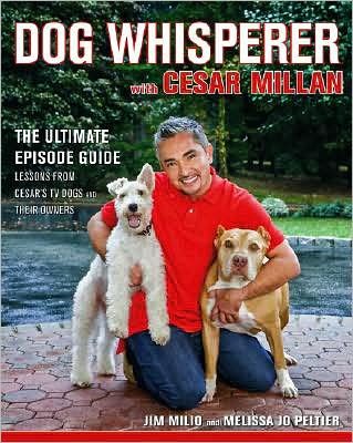 Dog Whisperer with Cesar Millan: The Ultimate Episode Guide cover