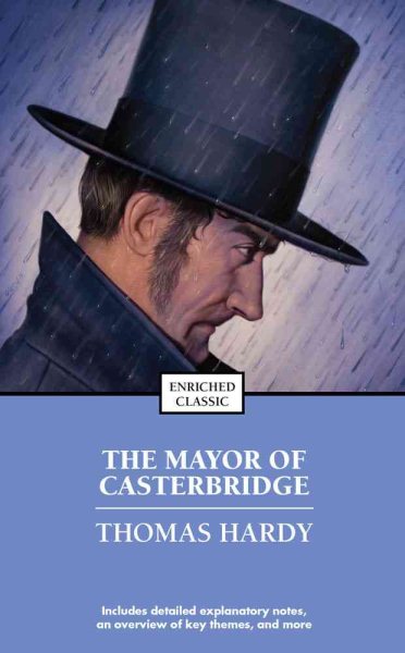 The Mayor of Casterbridge (Enriched Classics)