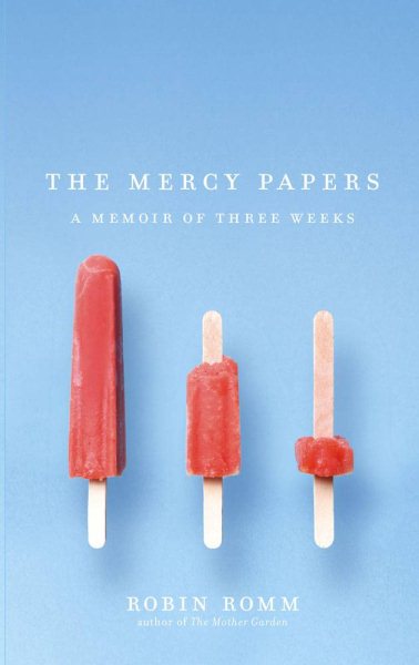 The Mercy Papers: A Memoir of Three Weeks cover
