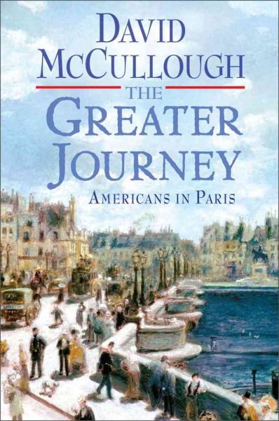 The Greater Journey: Americans in Paris cover