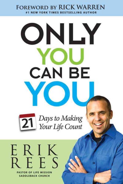 Only You Can Be You: 21 Days to Making Your Life Count cover