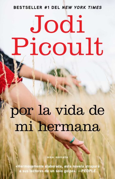 Por la vida de mi hermana (My Sister's Keeper): Novela (Spanish Edition)