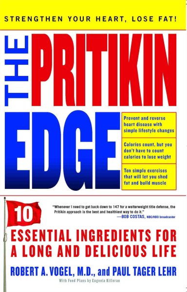 The Pritikin Edge: 10 Essential Ingredients for a Long and Delicious Life cover