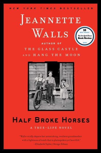 Half Broke Horses: A True-Life Novel cover
