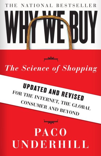 Why We Buy: The Science of Shopping--Updated and Revised for the Internet, the Global Consumer, and Beyond cover