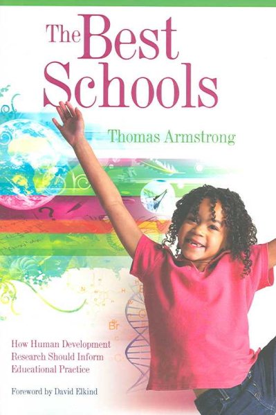 The Best Schools: How Human Development Research Should Inform Educational Practice cover