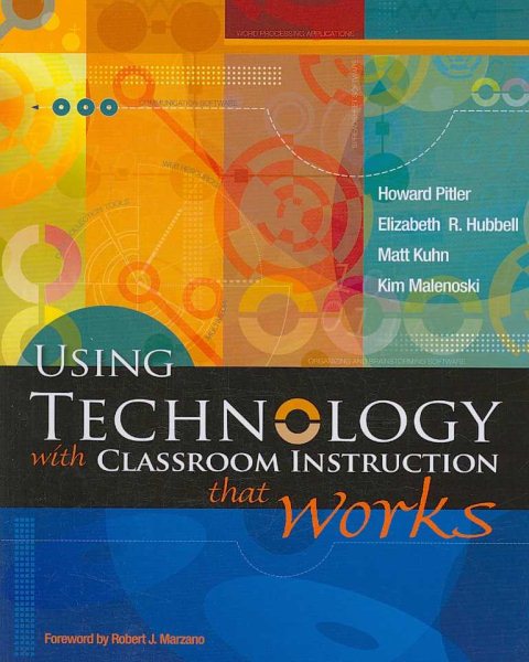 Using Technology With Classroom Instruction That Works
