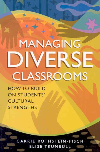 Managing Diverse Classrooms: How to Build on Students' Cultural Strengths cover