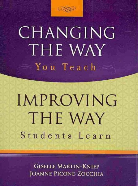 Changing the Way You Teach, Improving the Way Students Learn