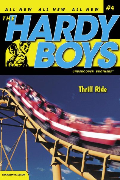 Thrill Ride (Hardy Boys: Undercover Brothers, No. 4) cover