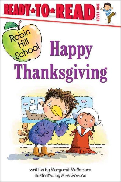 Happy Thanksgiving (Robin Hill School Ready-to-Read, Level 1)