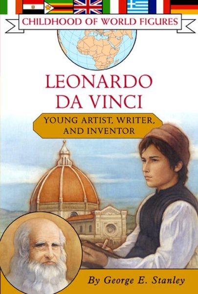 Leonardo da Vinci: Young Artist, Writer, and Inventor (Childhood of World Figures) cover