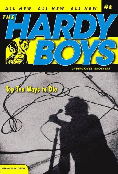 Top Ten Ways to Die (Hardy Boys: All New Undercover Brothers #8) cover