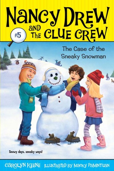 Case of the Sneaky Snowman (Nancy Drew and the Clue Crew #5) cover
