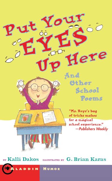 Put Your Eyes Up Here: And Other School Poems cover
