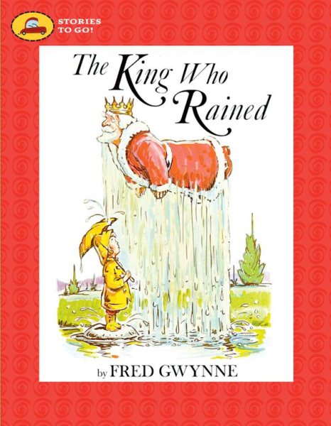 The King Who Rained (Stories to Go!) cover