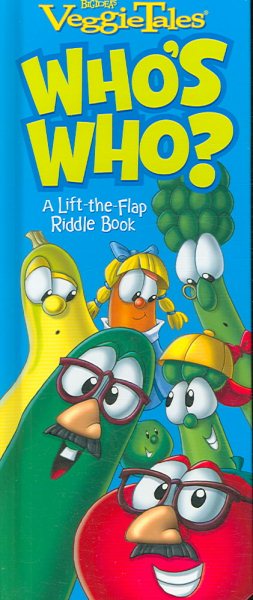 Who's Who?: A Lift-the-Flap Riddle Book (Veggietales) cover