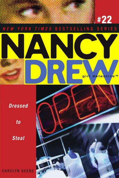 Dressed to Steal (Nancy Drew: All New Girl Detective #22) cover