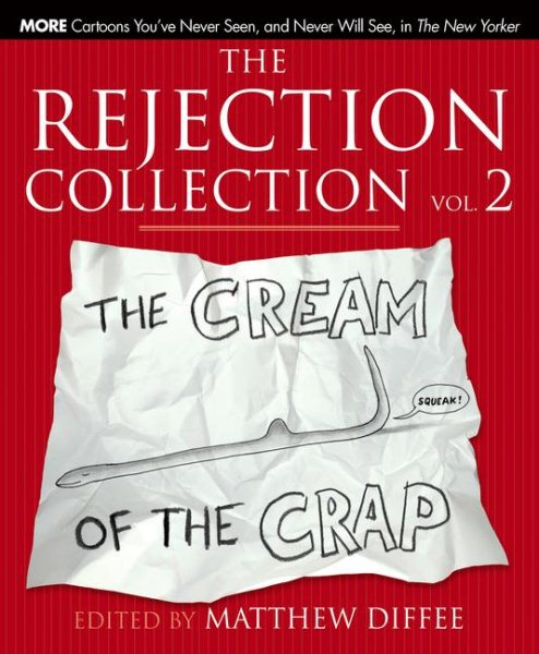 The Rejection Collection Vol. 2: The Cream of the Crap cover