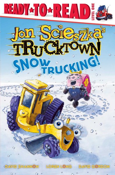 Snow Trucking!: Ready-to-Read Level 1 (Jon Scieszka's Trucktown)