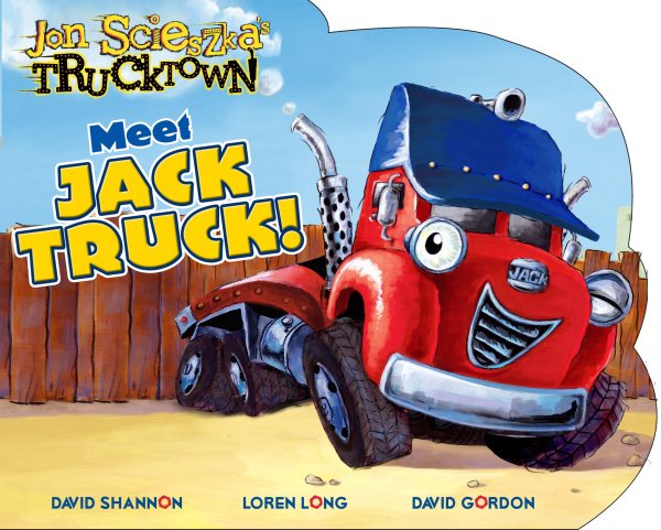 Meet Jack Truck! (Jon Scieszka's Trucktown) cover