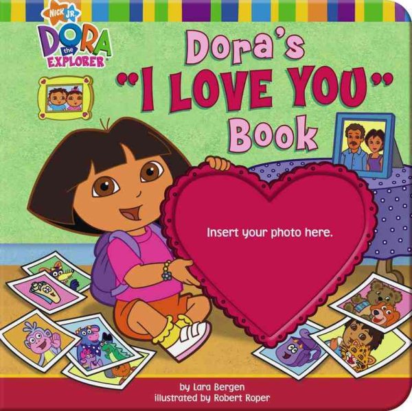 Dora's "I Love You" Book (Dora the Explorer)