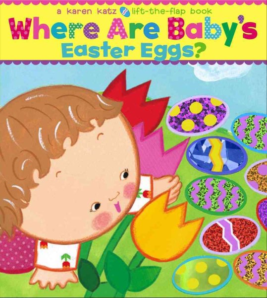 Where Are Baby's Easter Eggs?: A Lift-the-Flap Book cover