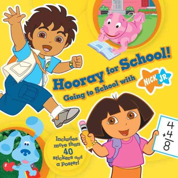 Hooray for School!: Going to School with Nick Jr. cover