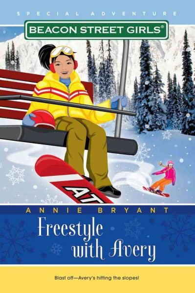 Freestyle with Avery (Beacon Street Girls Special Adventure) cover