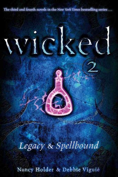 Legacy & Spellbound (Wicked 2) cover