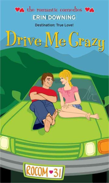 Drive Me Crazy (The Romantic Comedies) cover