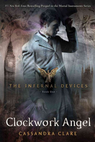 Clockwork Angel (Infernal Devices, Book 1) (The Infernal Devices) cover